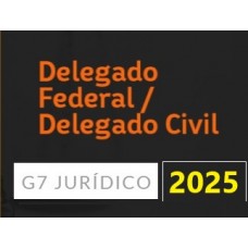 Delegado Civil e Federal (G7 2025) DELTA Polícia Civil e Polícia Federal 